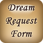 Click to view the Dream Request Form